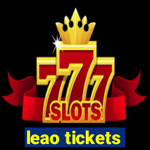 leao tickets